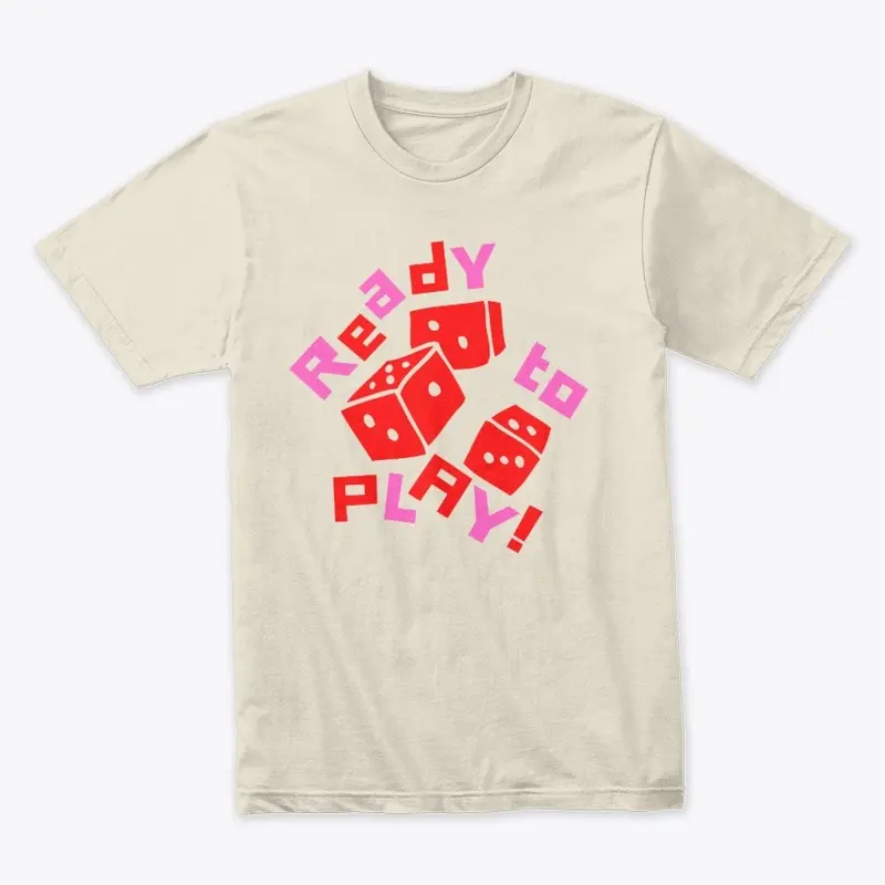 Ready To Play! Shirt